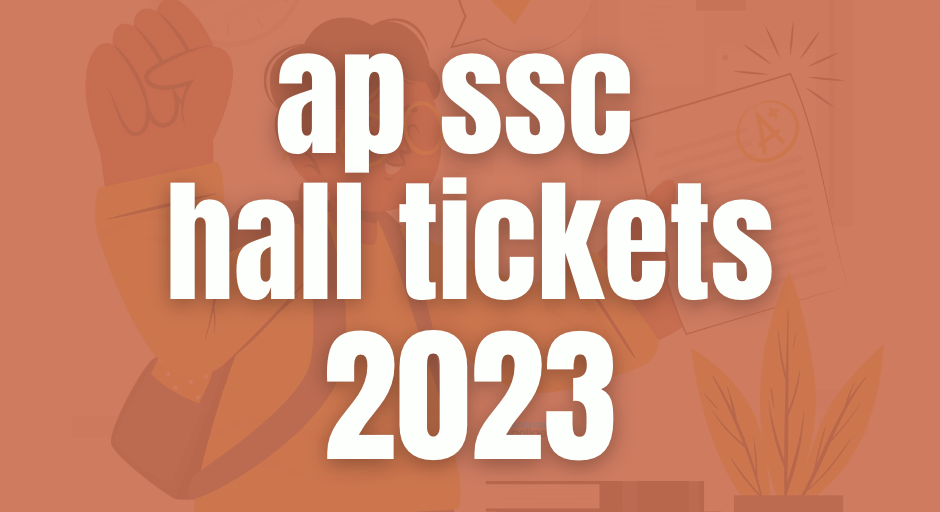 ap ssc hall tickets 2023